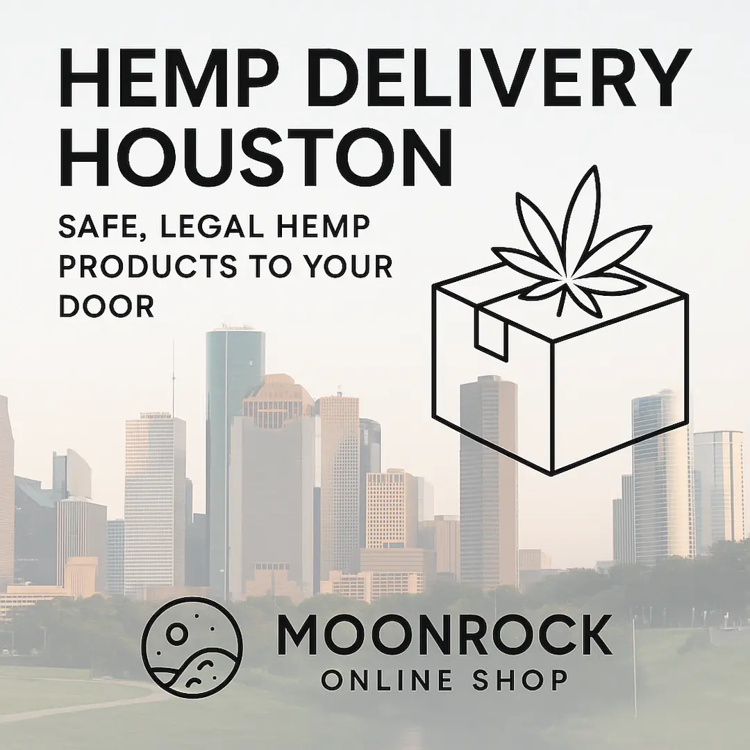 Hemp Delivery Houston hero image – premium legal hemp products from Moonrock Online Shop